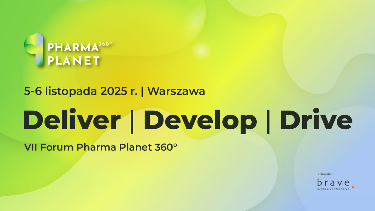 Pharma Planet 360° Forum - Deliver | Develop | Drive